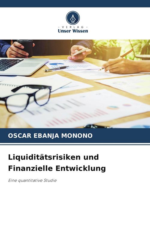 Produktbild: Liquidit&auml;tsrisiken und Finanzielle Entwicklung