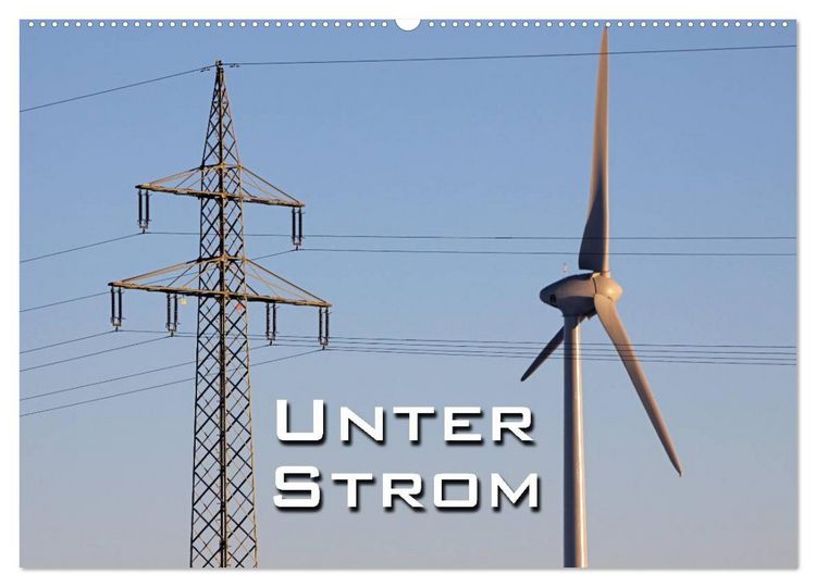 Produktbild: Unter Strom (Wandkalender 2026 DIN A2 quer), CALVENDO Monatskalender