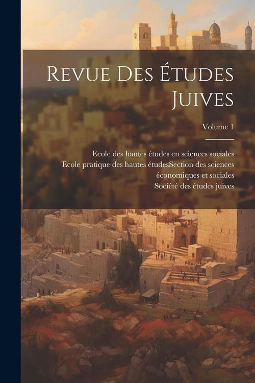 Produktbild: Revue des &eacute;tudes juives; Volume 1