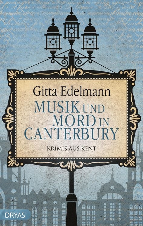 Bild vom Artikel Musik und Mord in Canterbury vom Autor Gitta Edelmann