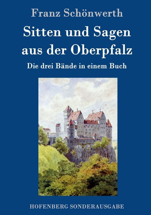 Produktbild: Sitten und Sagen aus der Oberpfalz