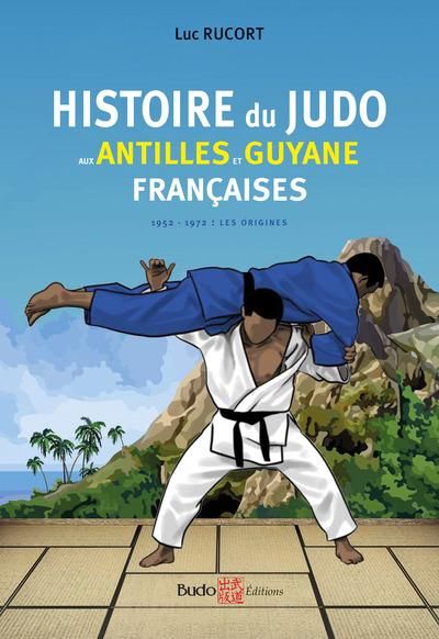 Produktbild: Histoire du judo aux Antilles et Guyane fran&ccedil;aises