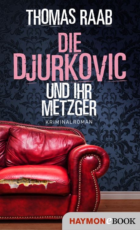Bild vom Artikel Die Djurkovic und ihr Metzger vom Autor Thomas Raab