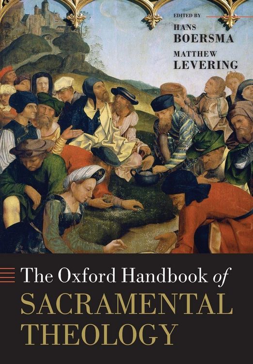 Produktbild: The Oxford Handbook of Sacramental Theology