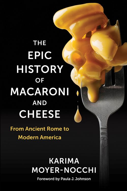 Produktbild: The Epic History of Macaroni and Cheese