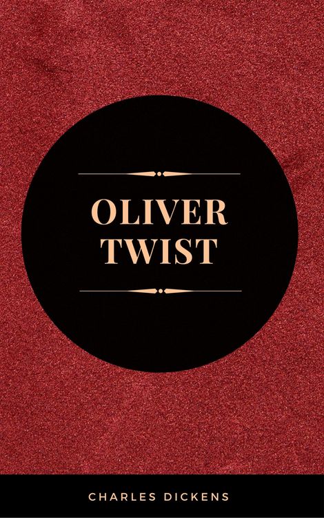 Produktbild: OLIVER TWIST (Illustrated Edition): Including "The Life of Charles Dickens" & Criticism of the Work