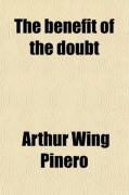 Produktbild: The Benefit of the Doubt; A Comedy in Three Acts