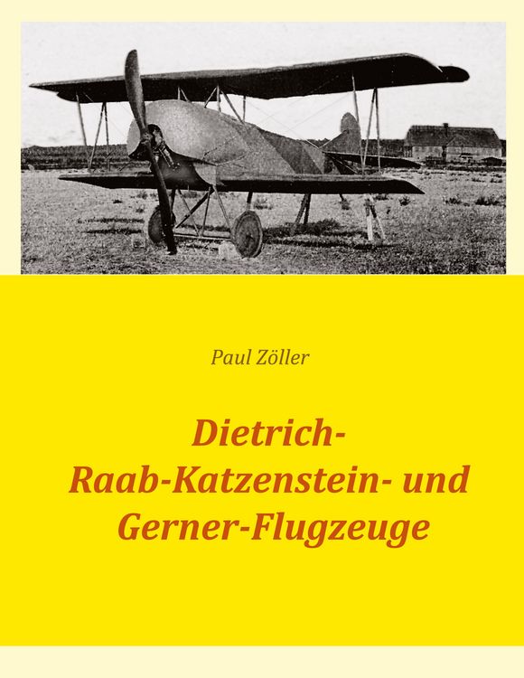 Produktbild: Dietrich-, Raab-Katzenstein- und Gerner-Flugzeuge