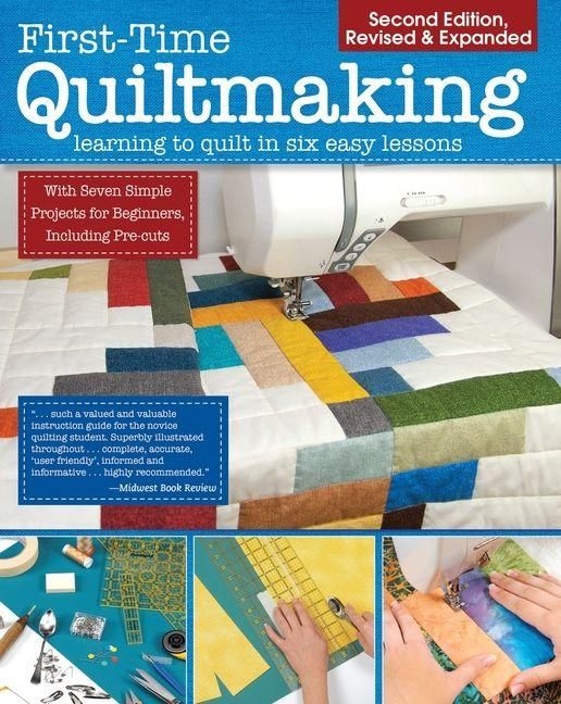 Produktbild: First-Time Quiltmaking, Second Revised & Expanded Edition