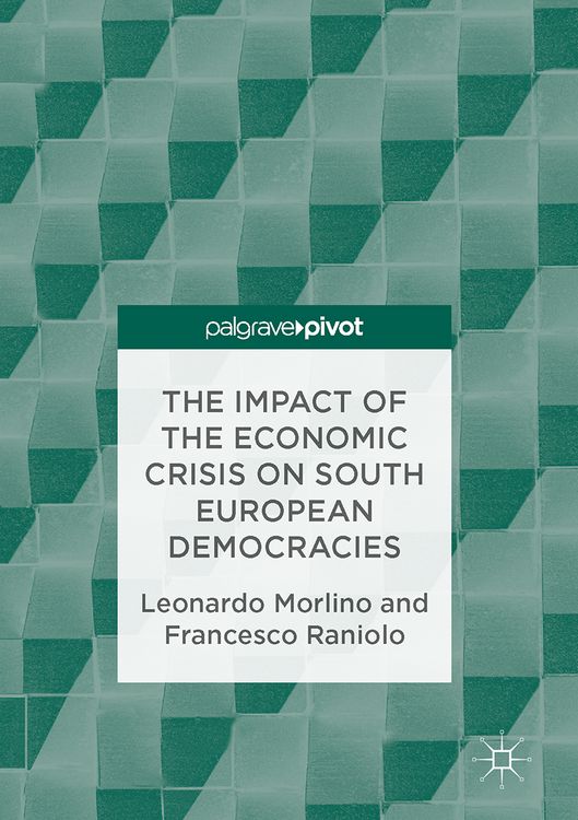 Produktbild: The Impact of the Economic Crisis on South European Democracies