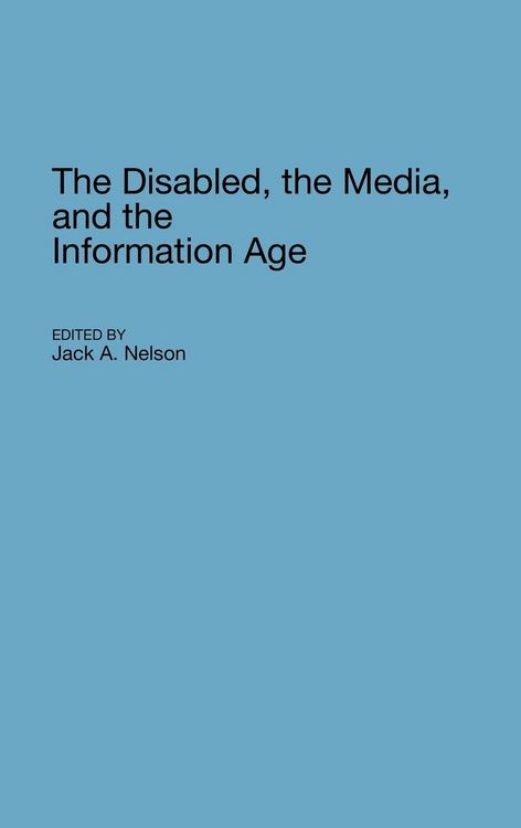 Produktbild: The Disabled, the Media, and the Information Age
