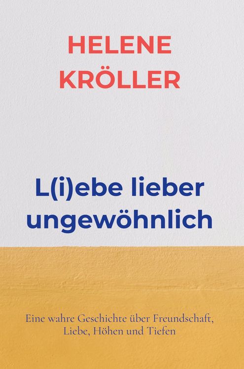 Produktbild: L(i)ebe lieber ungew&ouml;hnlich