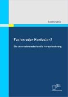 Produktbild: Fusion oder Konfusion? Die unternehmenskulturelle Herausforderung