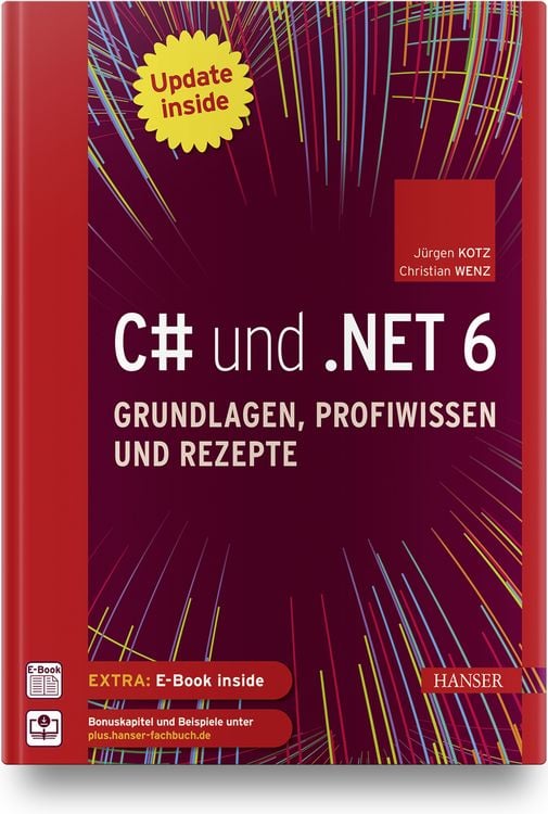 Produktbild: C# und .NET 6 &ndash; Grundlagen, Profiwissen und Rezepte