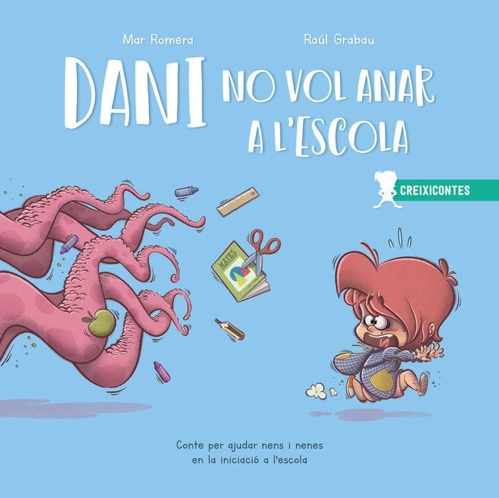 Produktbild: Dani no vol anar a l'escola : conte per ajudar nens i nenes en la iniciaci&oacute; a l'escola