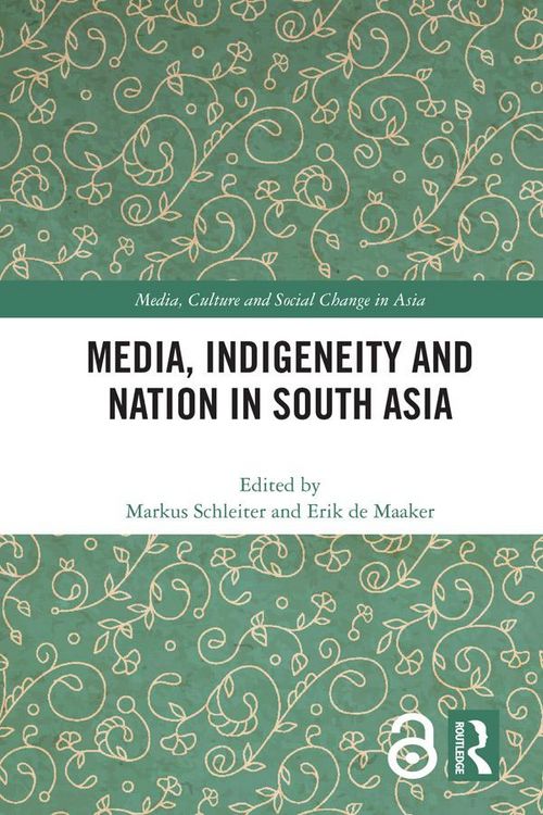 Produktbild: Media, Indigeneity and Nation in South Asia