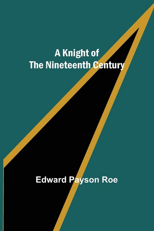 Produktbild: A Knight of the Nineteenth Century