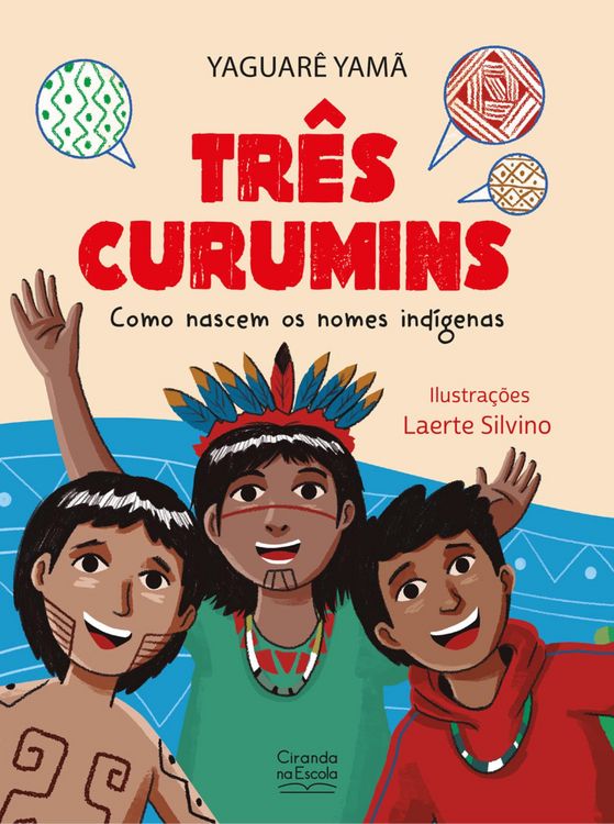 Produktbild: Tr&ecirc;s curumins - como nascem os nomes ind&iacute;genas