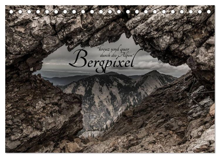 Produktbild: Bergpixel "kreuz und quer durch die Alpen" (Tischkalender 2026 DIN A5 quer), CALVENDO Monatskalender