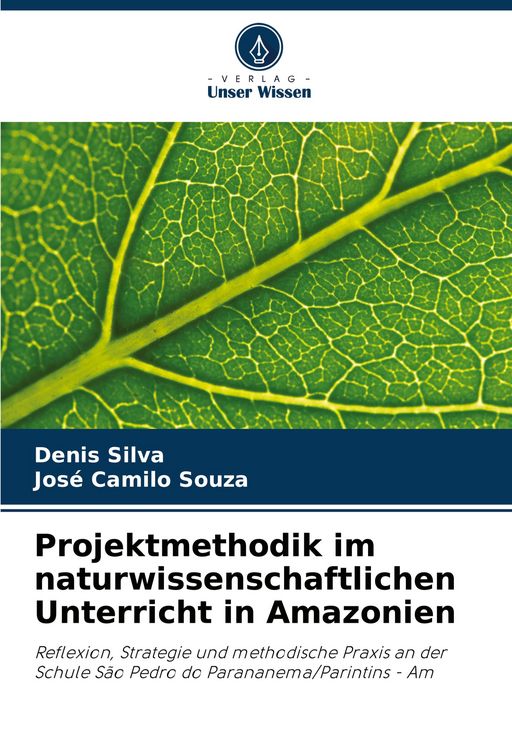Produktbild: Projektmethodik im naturwissenschaftlichen Unterricht in Amazonien