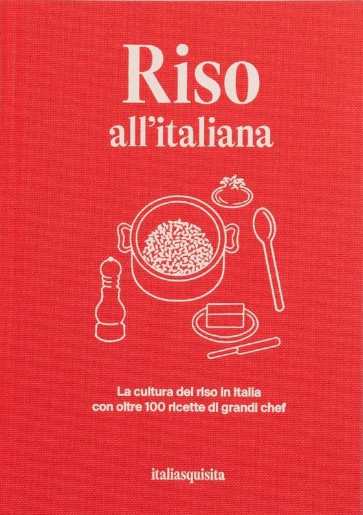 Produktbild: Riso all'italiana. La cultura del riso in Italia con oltre 100 ricette dei grandi chef