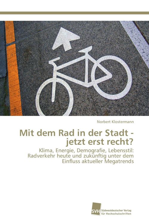 Produktbild: Mit dem Rad in der Stadt - jetzt erst recht?