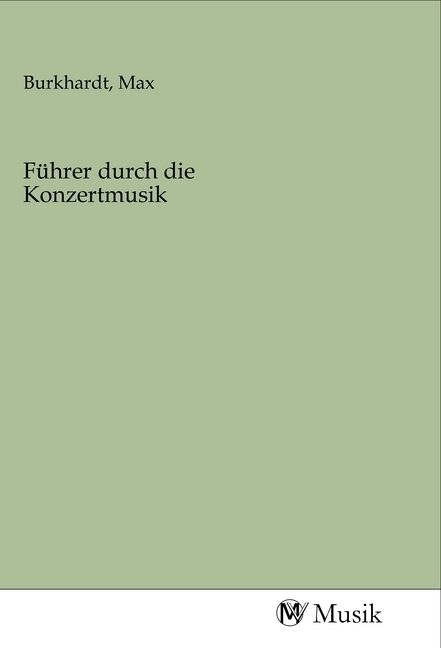 Produktbild: F&uuml;hrer durch die Konzertmusik