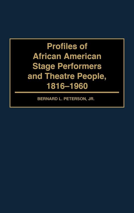 Produktbild: Profiles of African American Stage Performers and Theatre People, 1816-1960