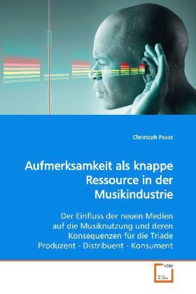Produktbild: Pausz, C: Aufmerksamkeit als knappe Ressource in der Musikin