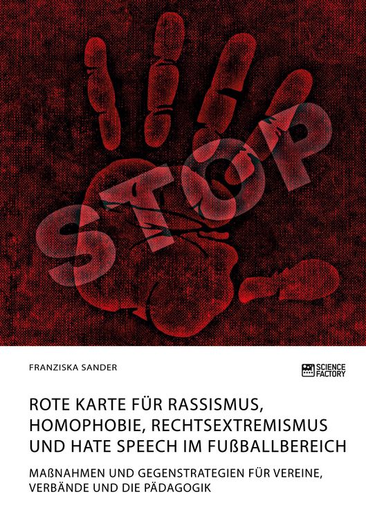 Produktbild: Rote Karte f&uuml;r Rassismus, Homophobie, Rechtsextremismus und Hate Speech im Fu&szlig;ballbereich