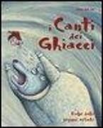 Produktbild: I canti dei ghiacci. Fiabe dalle regioni artiche