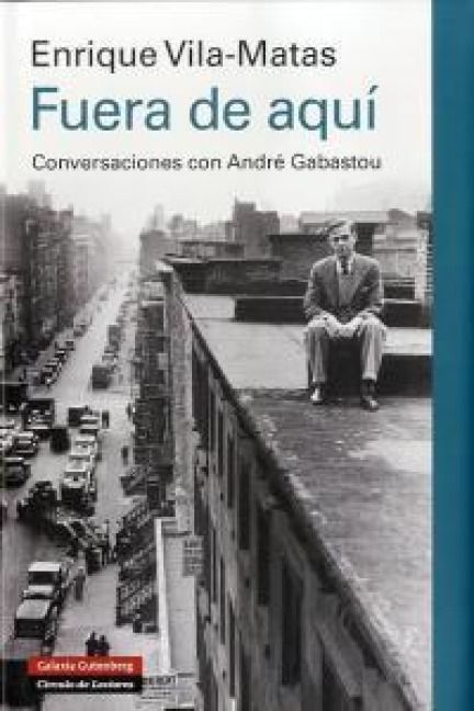 Produktbild: Fuera de aqu&iacute; : conversaciones con Andr&eacute; Gabastou
