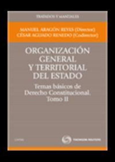 Produktbild: Organizaci&oacute;n general y territorial del Estado.Temas b&aacute;sicos de Derecho Constitucional. Tomo II
