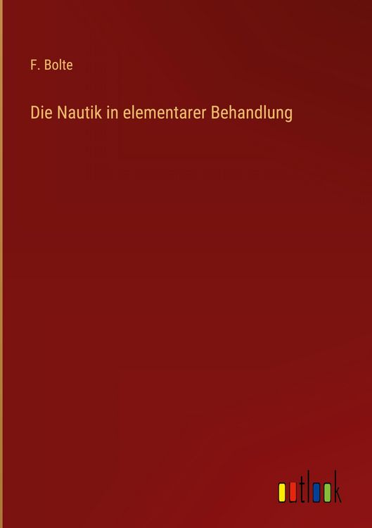 Produktbild: Die Nautik in elementarer Behandlung