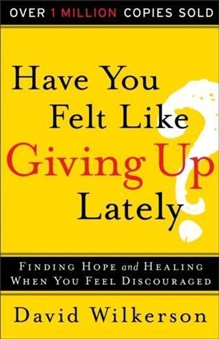 Produktbild: Have You Felt Like Giving Up Lately?