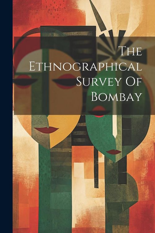 Produktbild: The Ethnographical Survey Of Bombay