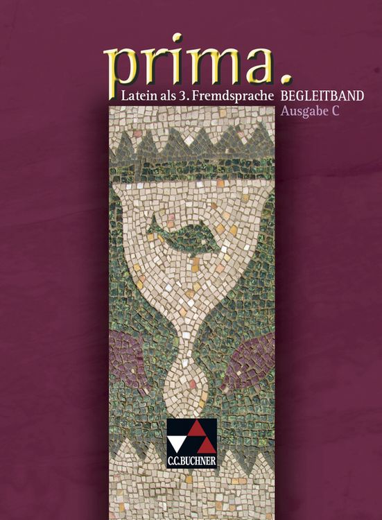 Produktbild: Prima C - Gesamtkurs Latein. Latein als 3. Fremdsprache / prima C Begleitband