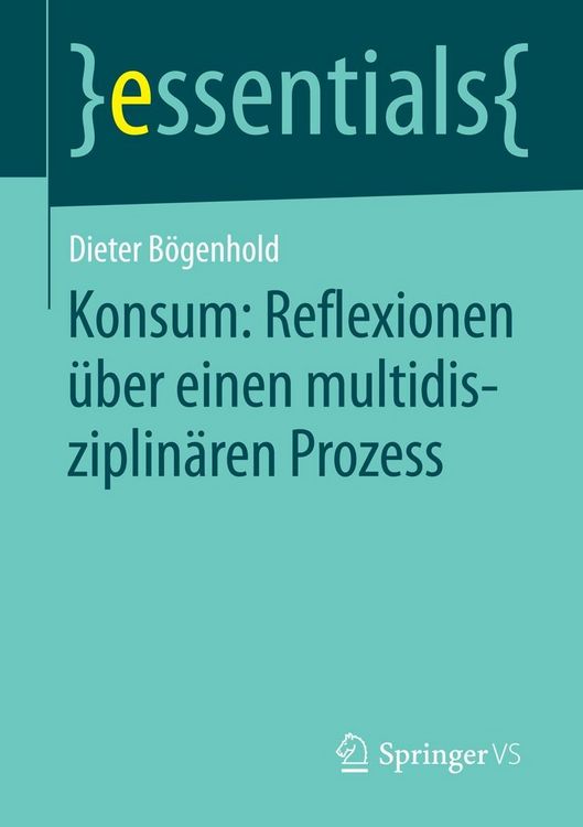 Produktbild: Konsum: Reflexionen &uuml;ber einen multidisziplin&auml;ren Prozess