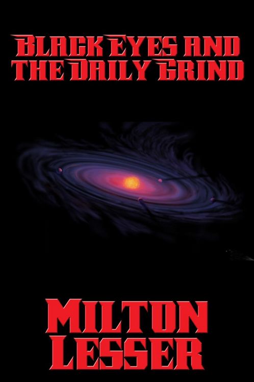 Produktbild: Black Eyes and the Daily Grind