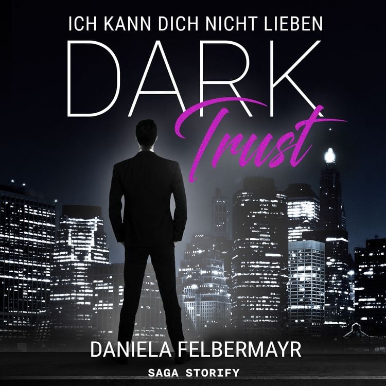 Produktbild: Dark Trust - Ich kann dich nicht lieben
