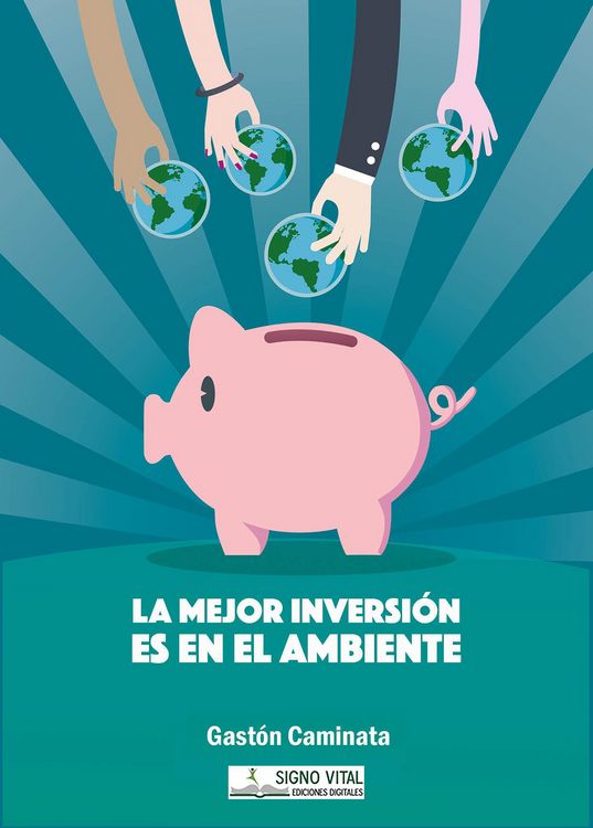 Produktbild: La mejor inversi&oacute;n es en el ambiente