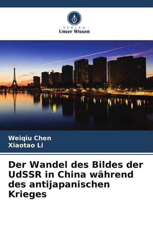 Produktbild: Der Wandel des Bildes der UdSSR in China w&auml;hrend des antijapanischen Krieges