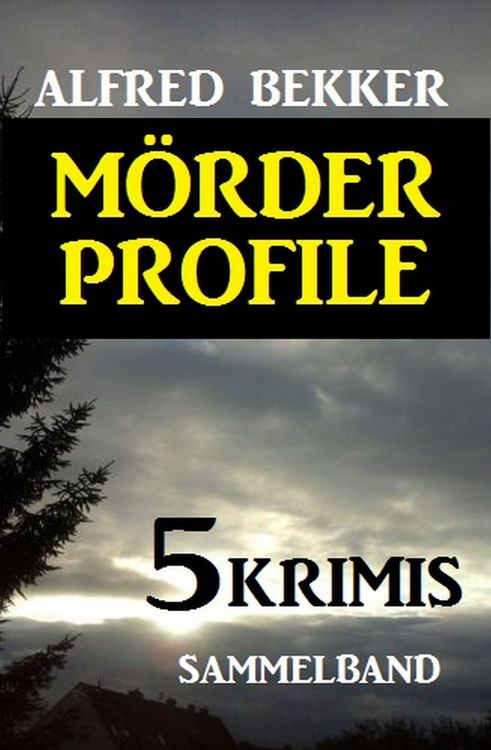 Produktbild: M&ouml;rder-Profile: 5 Krimis - Sammelband