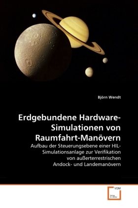 Produktbild: Wendt, B: Erdgebundene Hardware-Simulationen von Raumfahrt-M