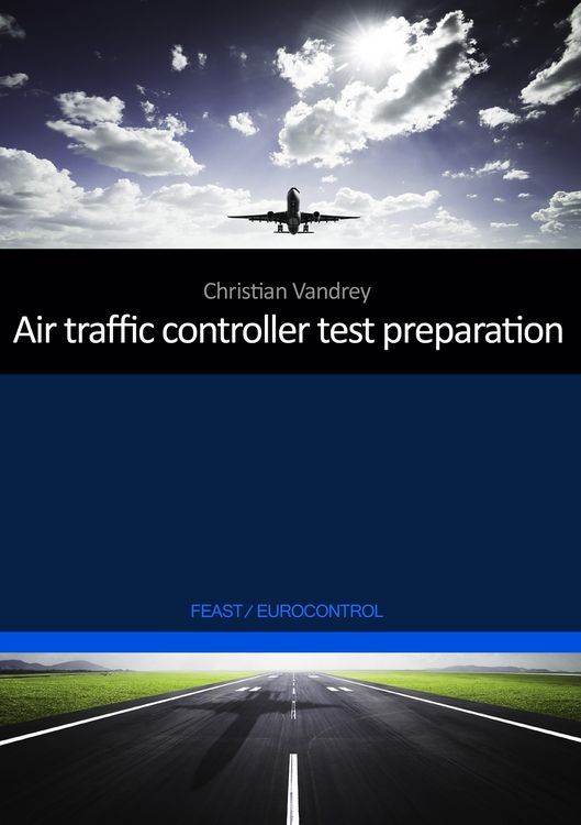 Produktbild: Air traffic controller test preparation: Development and selected elements, Eurocontrol / FEAST