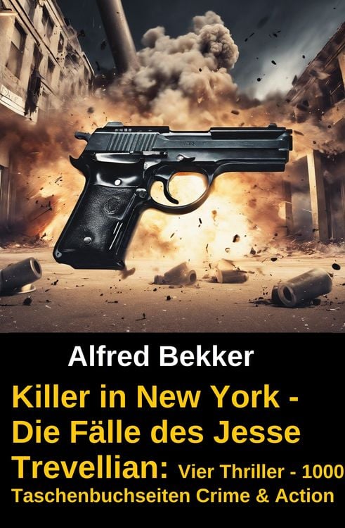 Produktbild: Killer in New York - Die F&auml;lle des Jesse Trevellian: Vier Thriller - 1000 Taschenbuchseiten Crime & Action