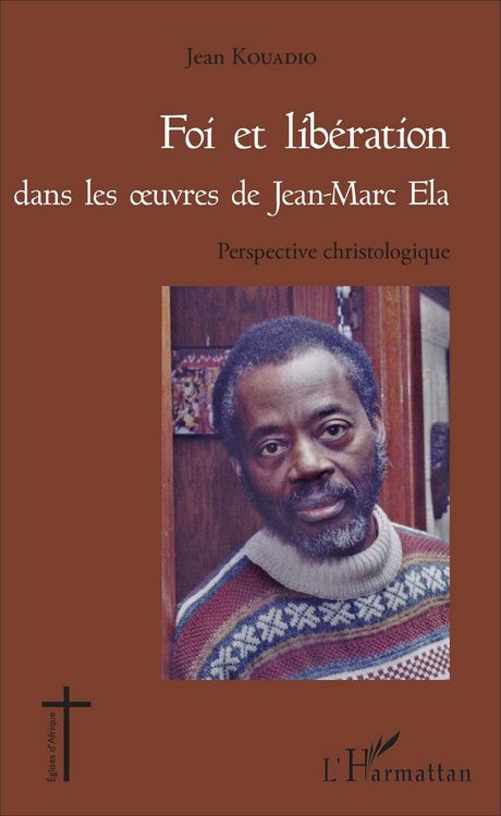 Produktbild: Foi et lib&eacute;ration dans les oeuvres de Jean - Marc Ela