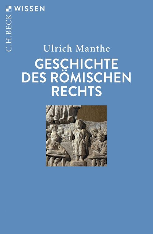 Bild vom Artikel Geschichte des römischen Rechts vom Autor Ulrich Manthe