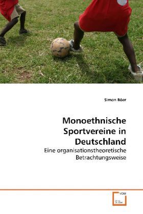 Produktbild: B&ouml;er, S: Monoethnische Sportvereine in Deutschland