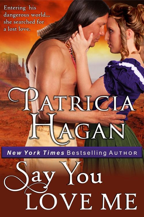 Produktbild: Say You Love Me (A Historical Western Romance)